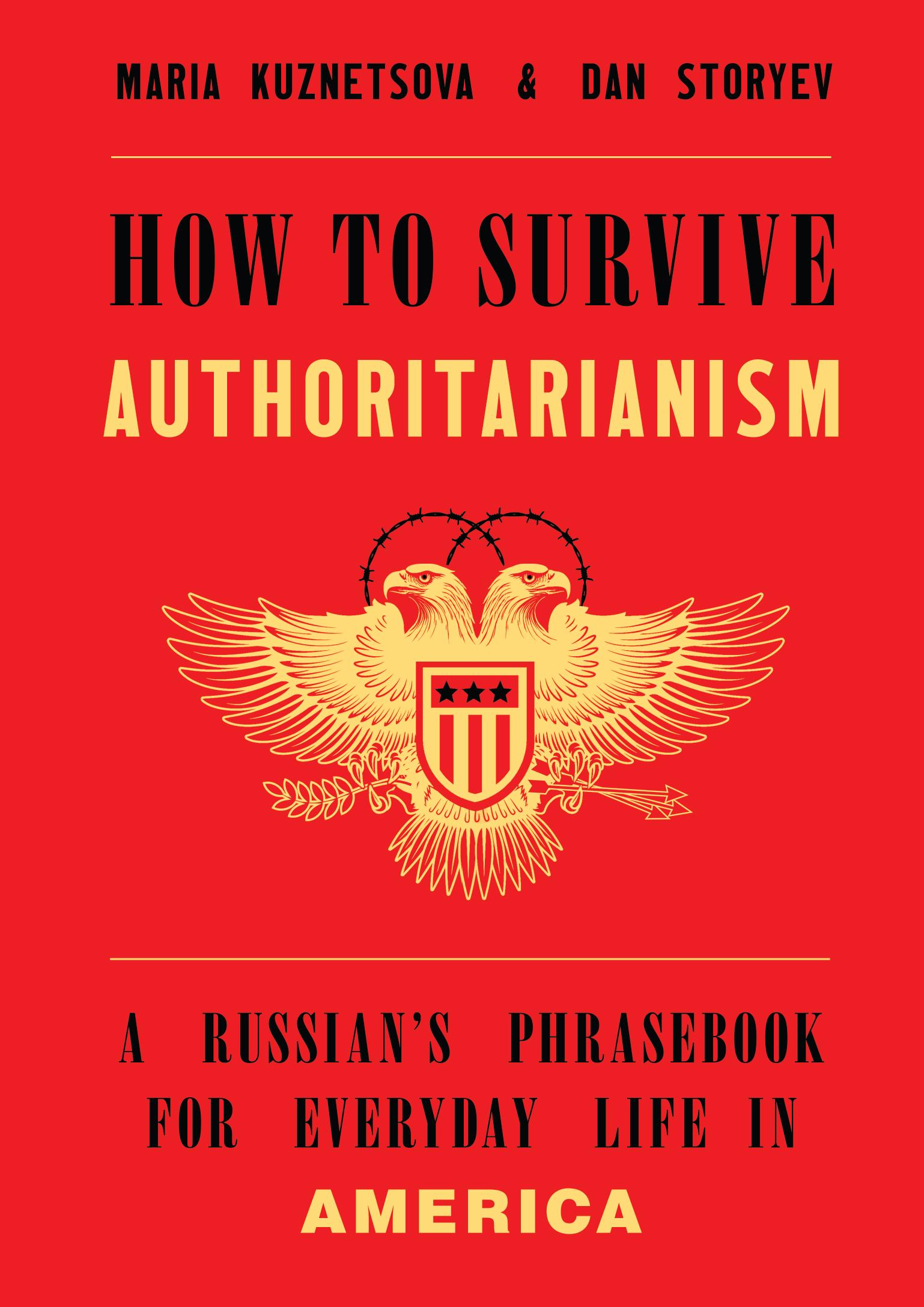How to Survive Authoritarianism