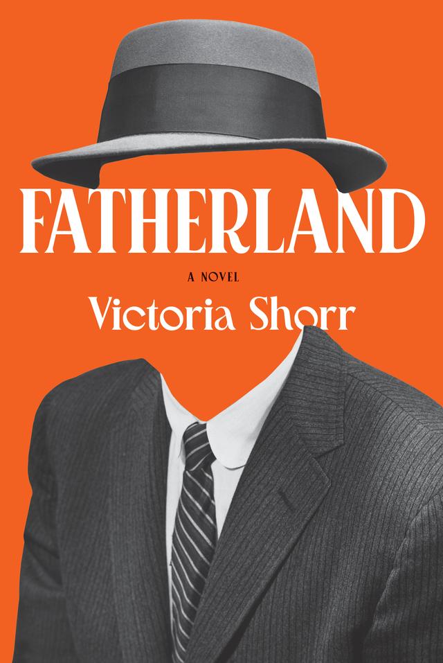 Fatherland by Victoria Shorr