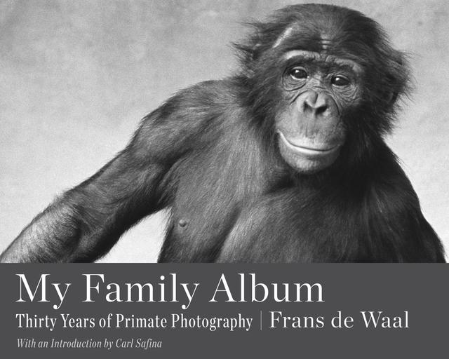 My Family Album by Carl Safina, Frans de Waal