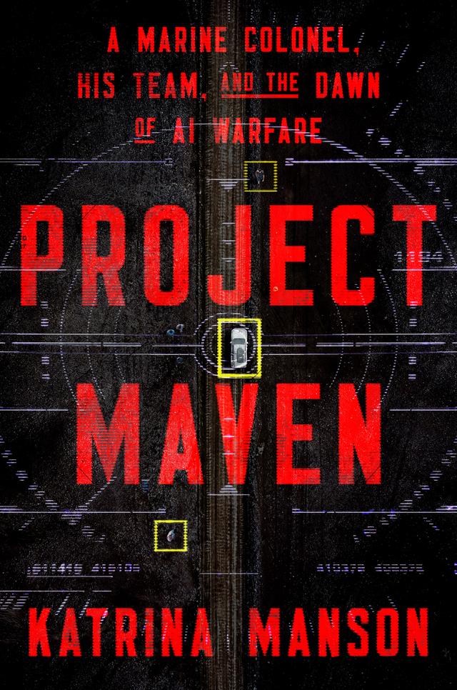 Project Maven by Katrina Manson