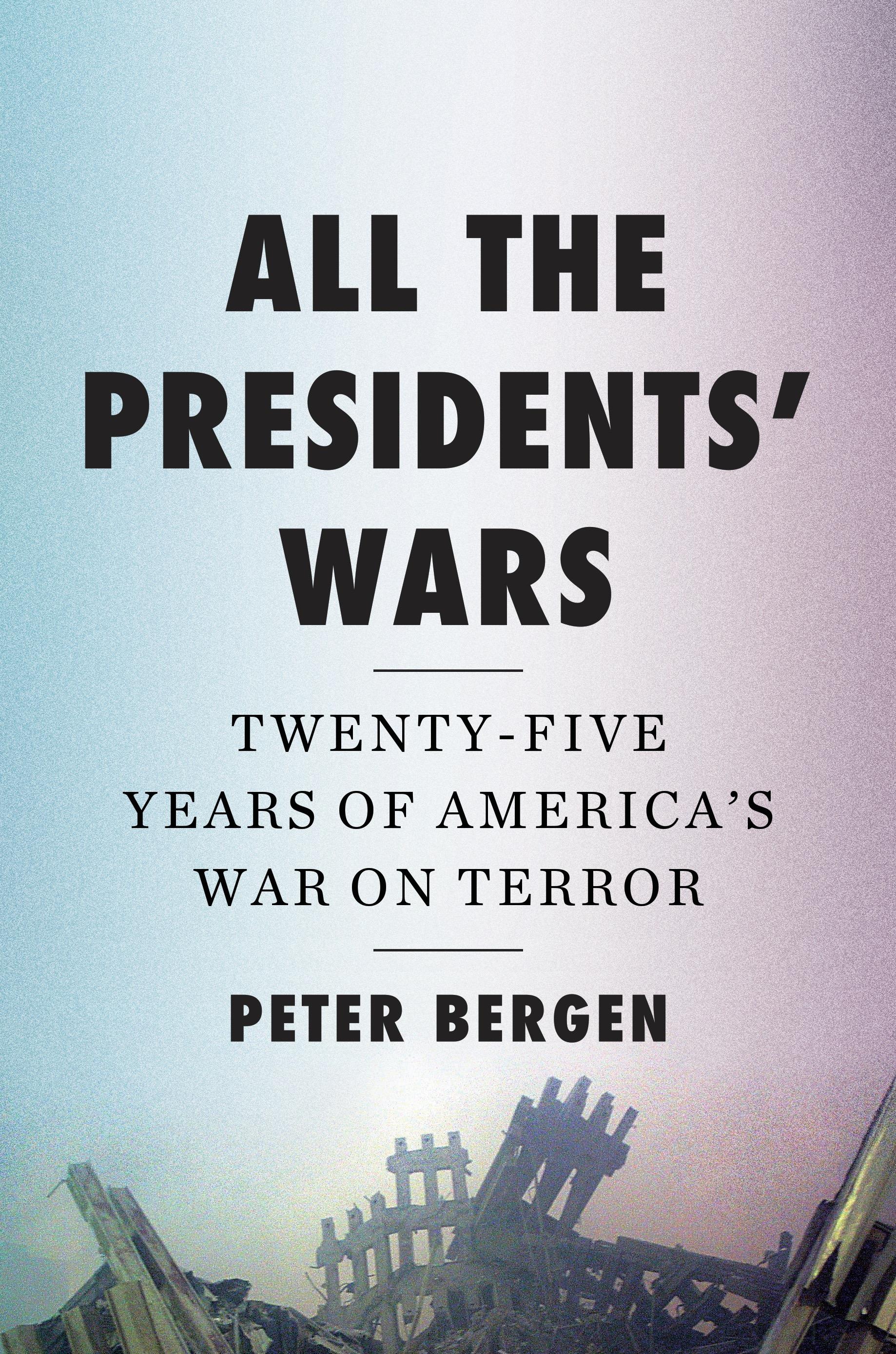 All the Presidents' Wars