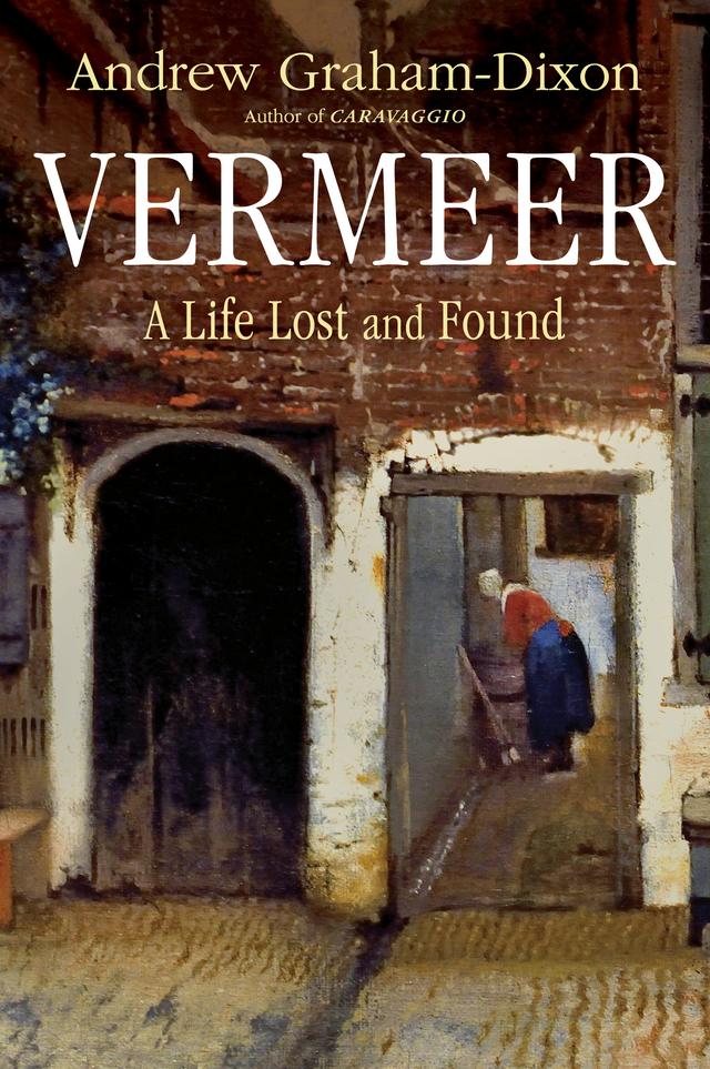 Vermeer by Andrew Graham-Dixon
