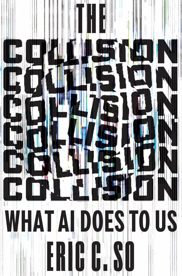 The Collision by Eric C. So