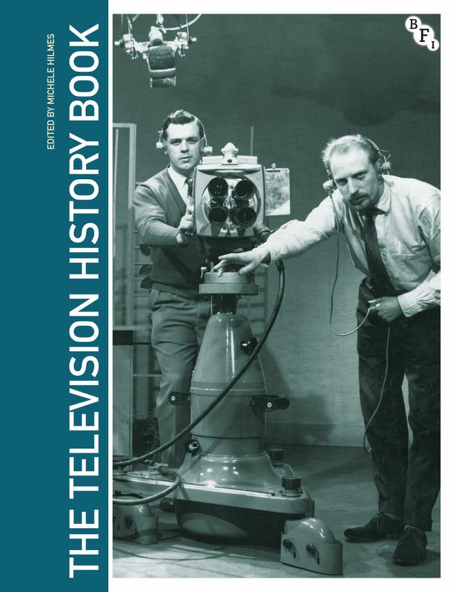 The Television History Book by Jason Jacobs, Michele Hilmes