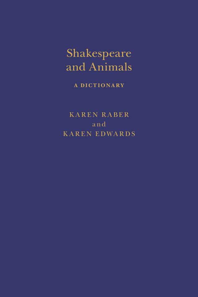Shakespeare and Animals by Karen Edwards, Karen Raber