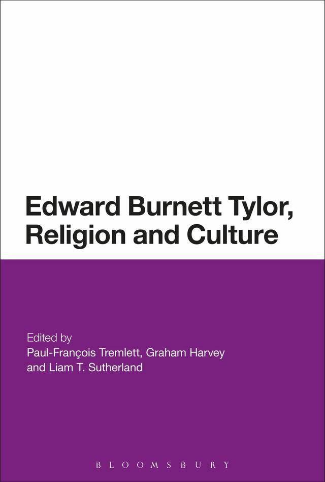 Edward Burnett Tylor, Religion and Culture by Graham Harvey, Liam T. Sutherland, Paul-François Tremlett