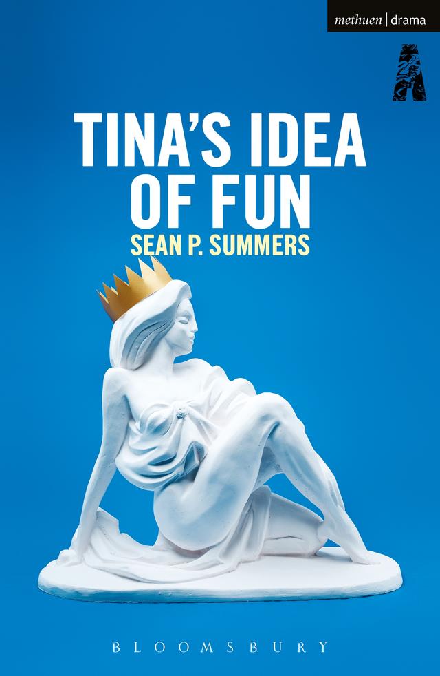Tina's Idea of Fun by Sean P. Summers