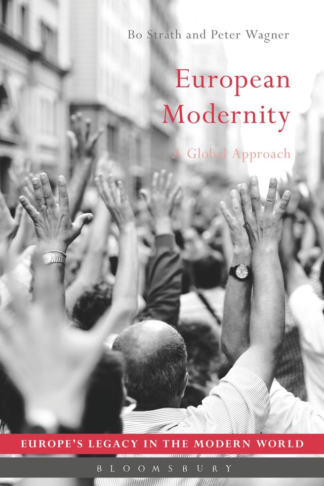 European Modernity by Bo Stråth, Peter Wagner