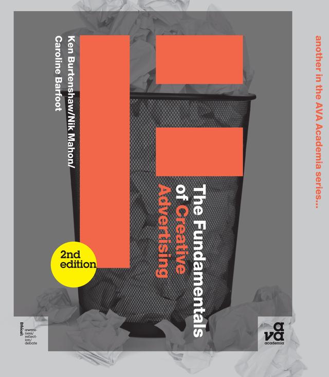 The Fundamentals of Creative Advertising by Caroline Barfoot, Ken Burtenshaw, Nik Mahon