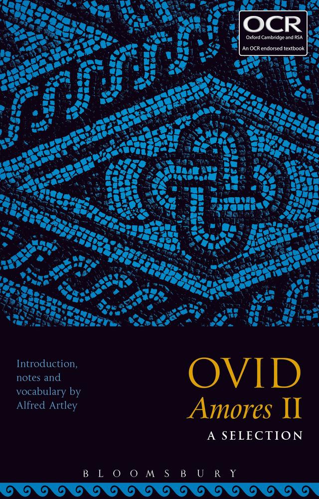 Ovid Amores II: A Selection by Alfred Artley