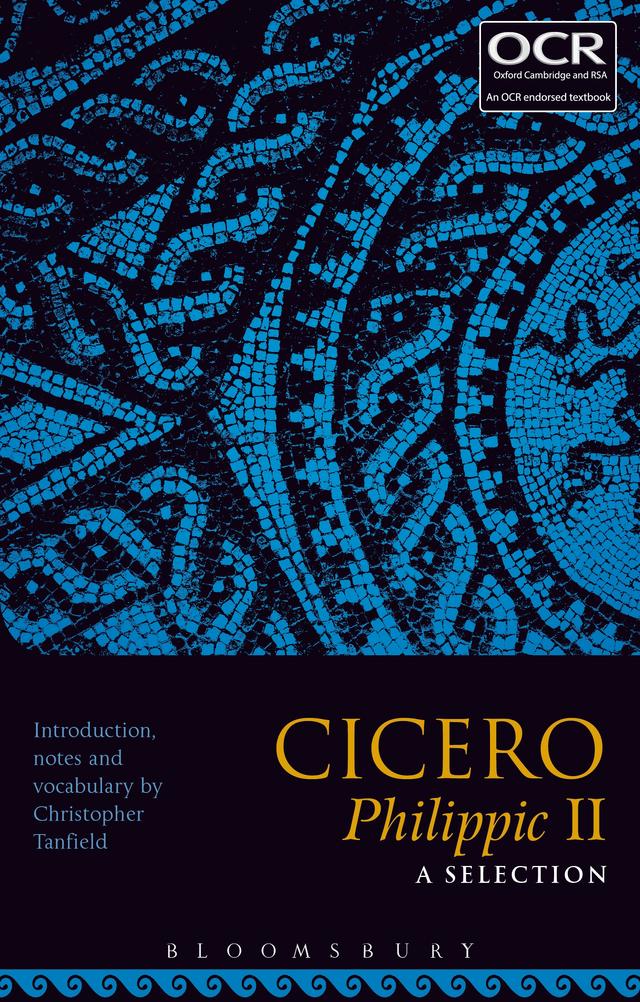 Cicero Philippic II: A Selection by Christopher Tanfield
