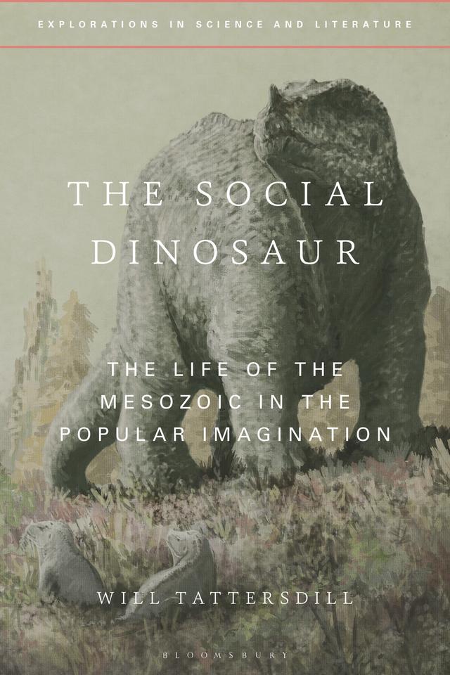 The Social Dinosaur by Will Tattersdill