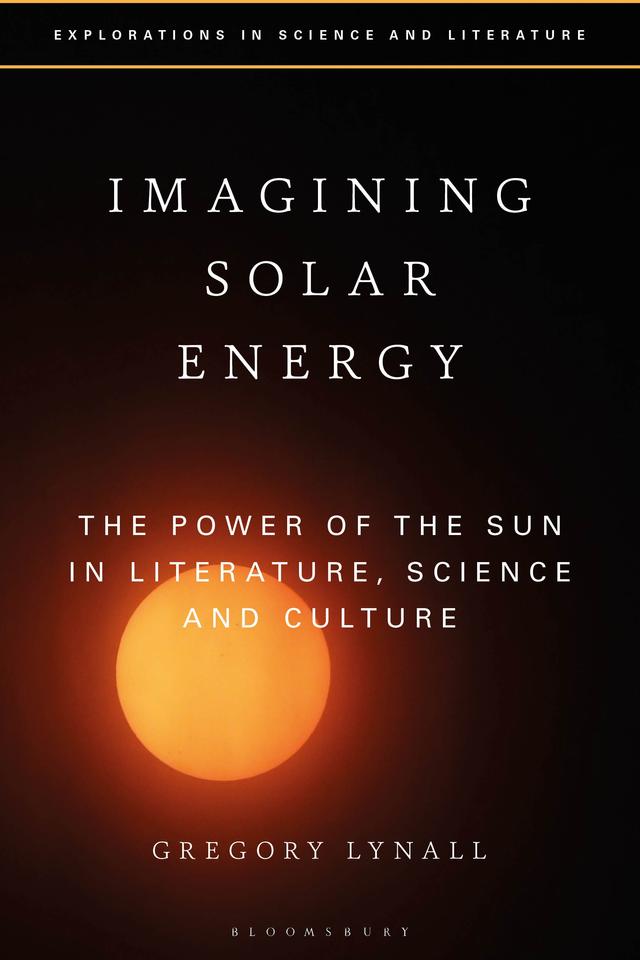 Imagining Solar Energy by Gregory Lynall