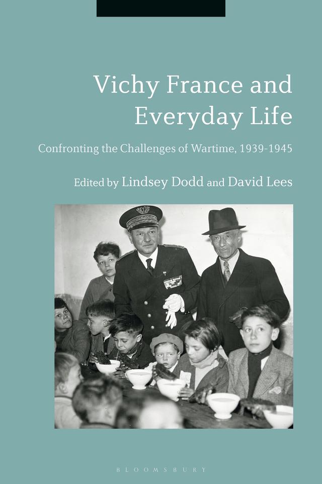 Vichy France and Everyday Life by David Lees, Lindsey Dodd