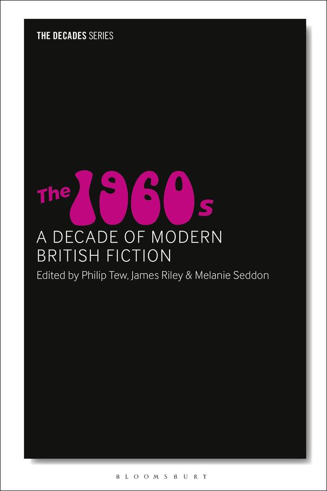 The 1960s by James Riley, Melanie Seddon, Philip Tew
