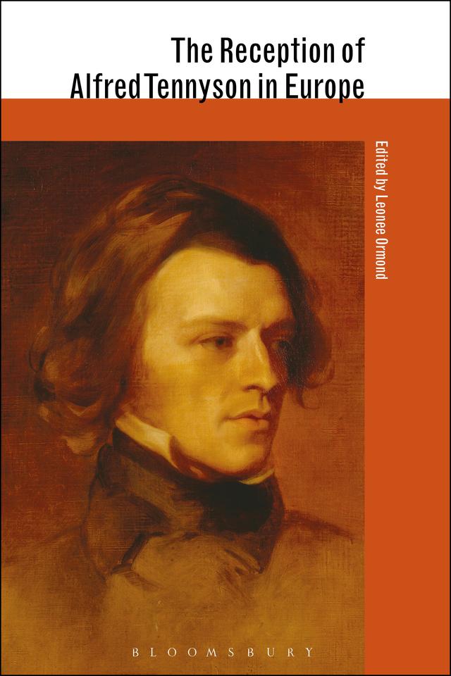 The Reception of Alfred Tennyson in Europe by Leonee Ormond