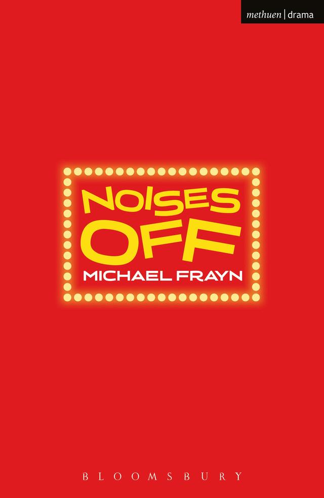 Noises Off by Michael Frayn