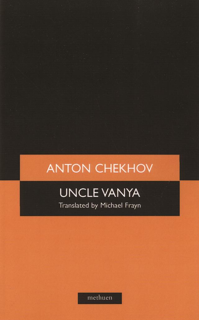 Uncle Vanya by Anton Chekhov, Michael Frayn