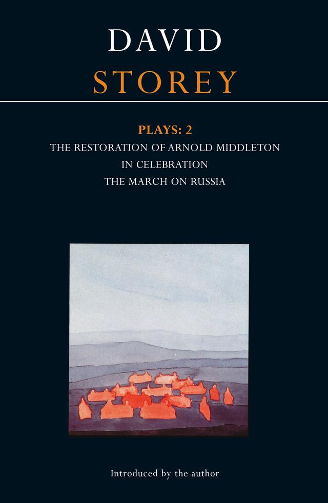 Storey Plays: 2 by David Storey