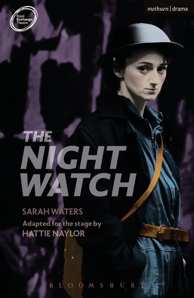 The Night Watch by Hattie Naylor, Sarah Waters