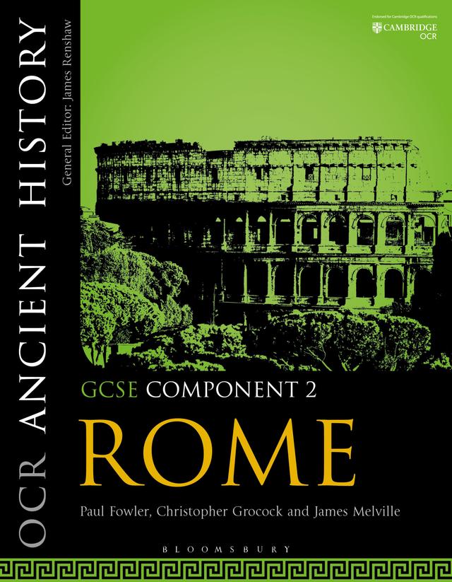 OCR Ancient History GCSE Component 2 by Christopher Grocock, James Melville, Paul Fowler