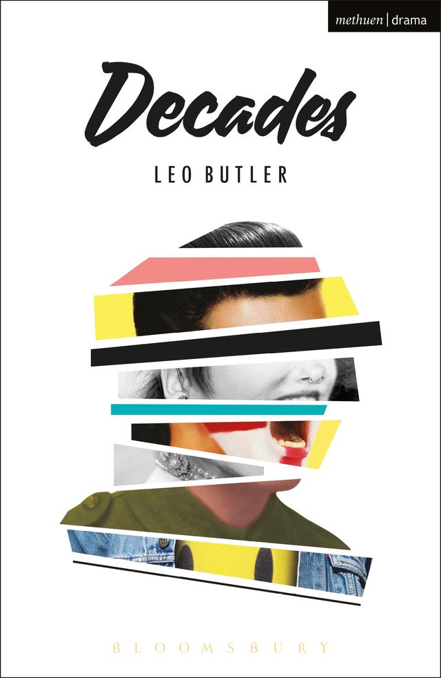 Decades by Leo Butler