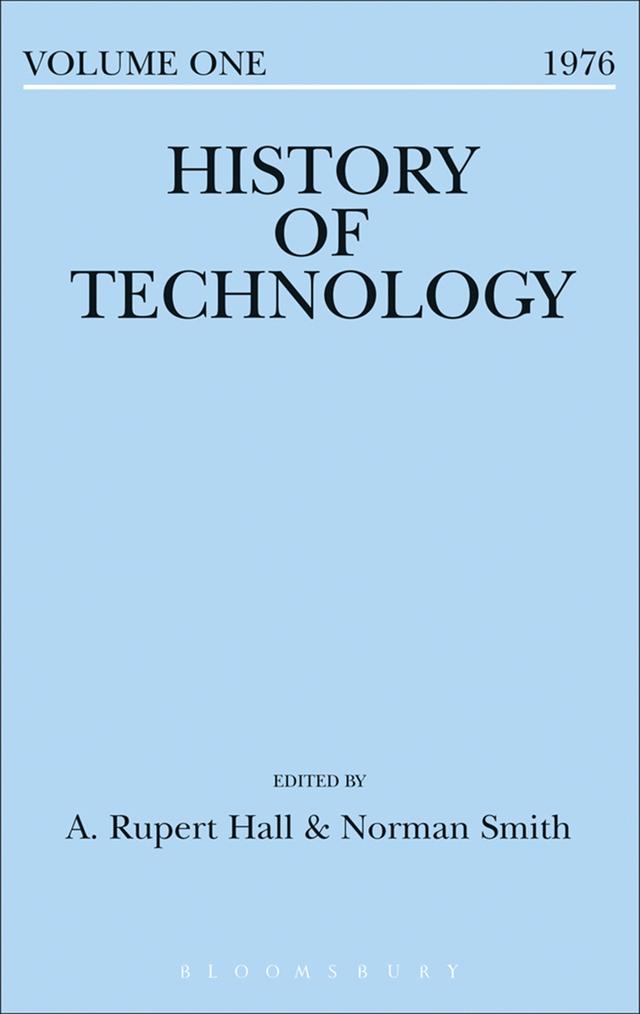 History of Technology Volume 1 by A. Rupert Hall, Norman Smith