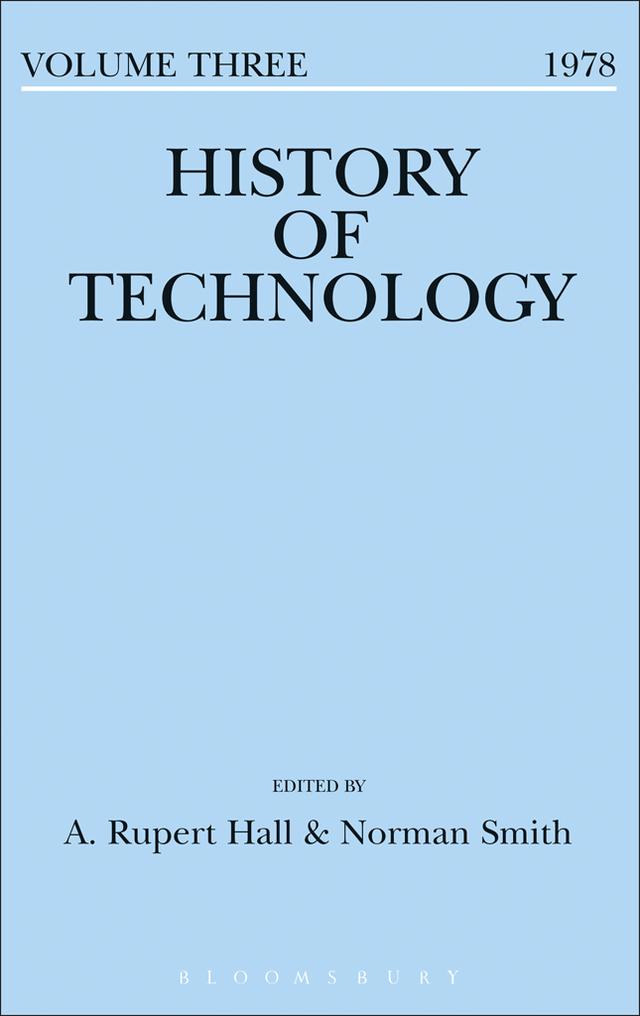 History of Technology Volume 3 by A. Rupert Hall, Norman Smith