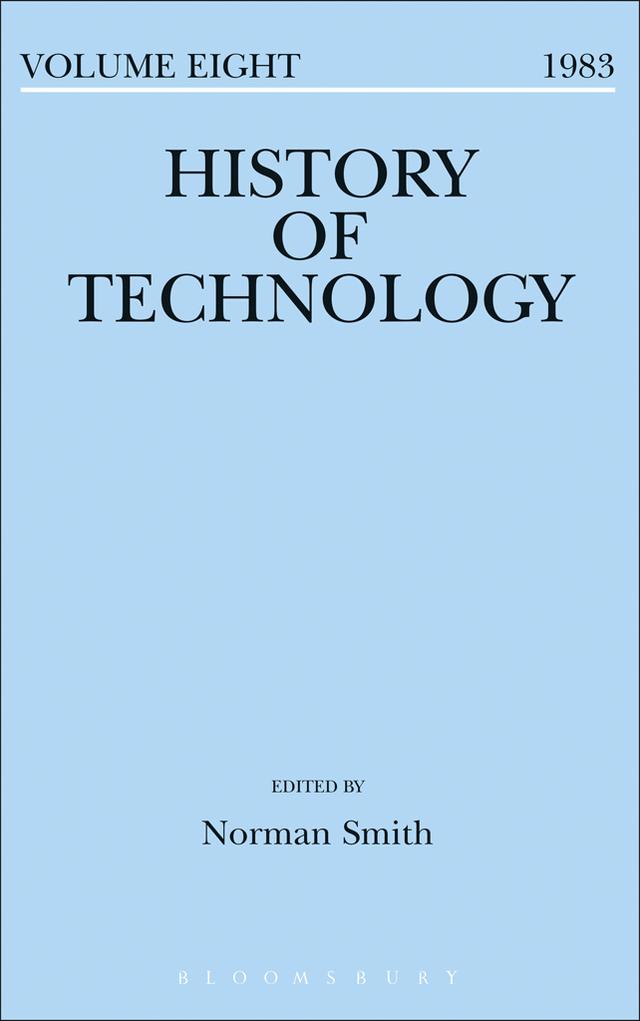 History of Technology Volume 8 by Norman Smith