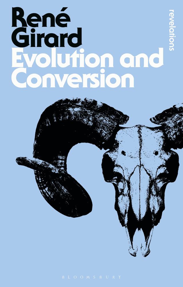 Evolution and Conversion by René Girard
