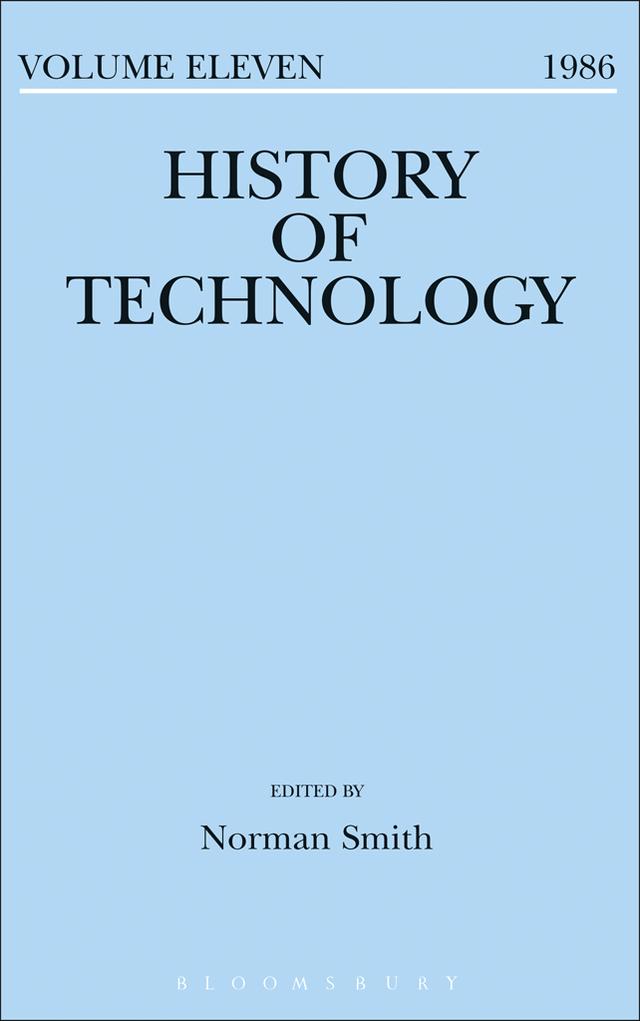 History of Technology Volume 11 by Norman Smith
