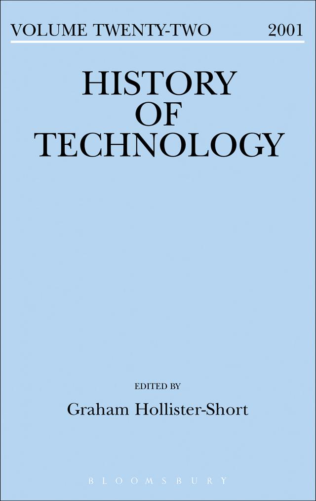 History of Technology Volume 22 by Graham Hollister-Short