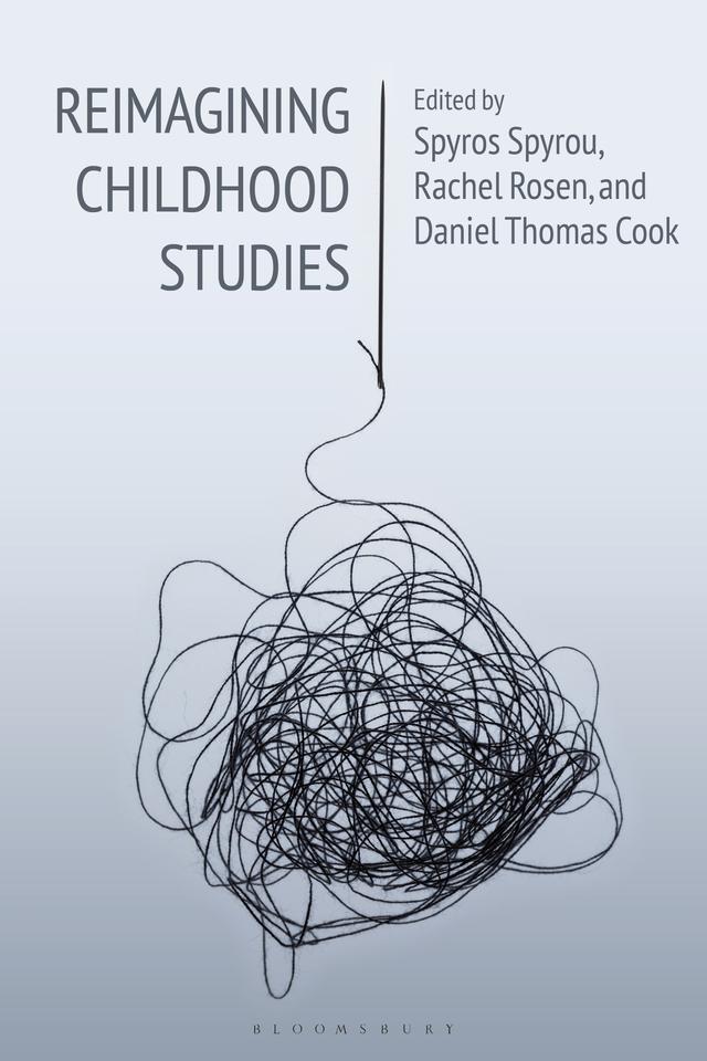 Reimagining Childhood Studies by Daniel Thomas Cook, Rachel Rosen, Spyros Spyrou