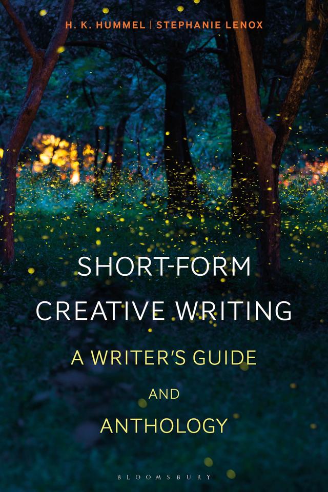 Short-Form Creative Writing by H. K. Hummel, Stephanie Lenox
