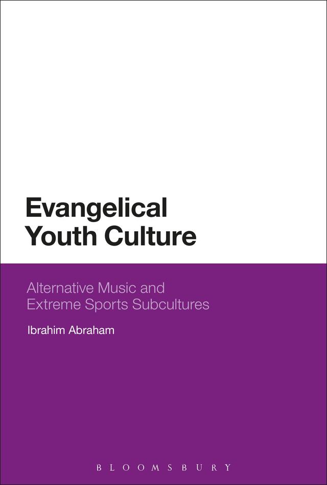 Evangelical Youth Culture by Ibrahim Abraham