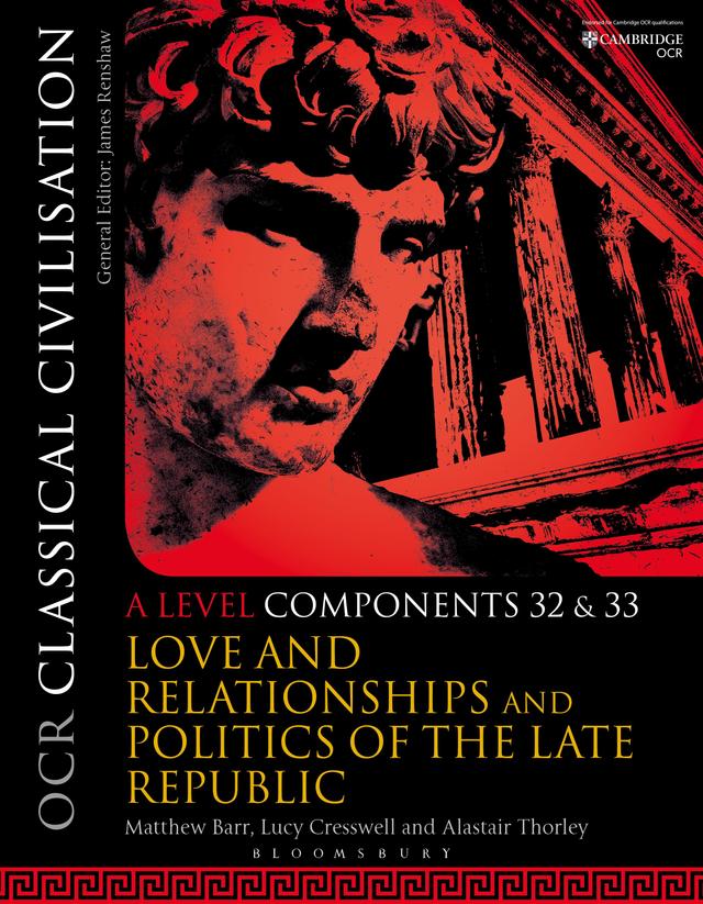 OCR Classical Civilisation A Level Components 32 and 33 by Alastair Thorley, Lucy Cresswell, Matthew Barr