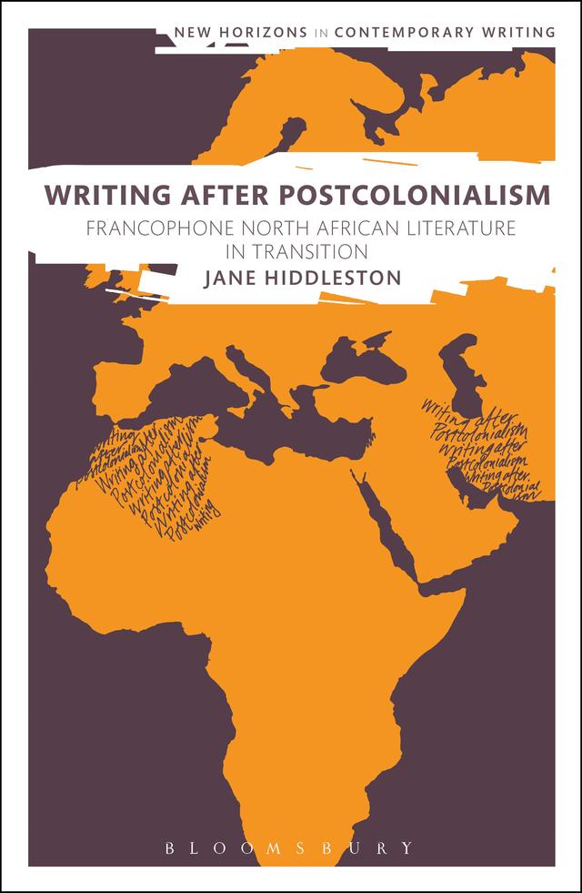 Writing After Postcolonialism by Jane Hiddleston