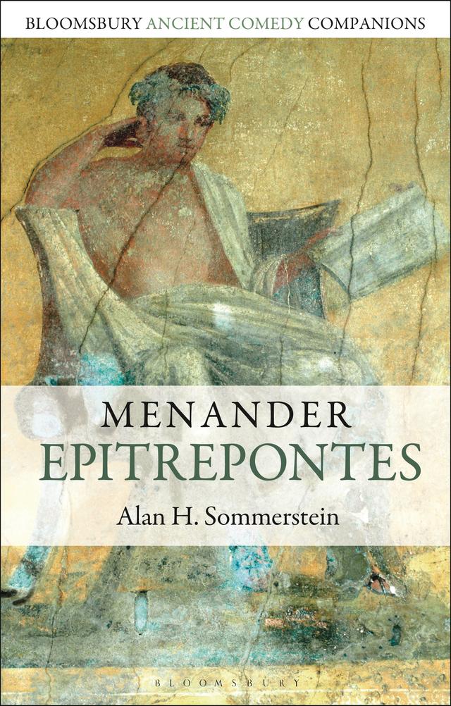 Menander: Epitrepontes by Alan H. Sommerstein