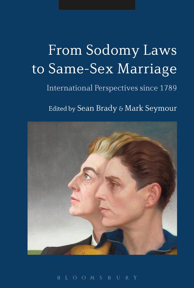 From Sodomy Laws to Same-Sex Marriage by Mark Seymour, Sean Brady