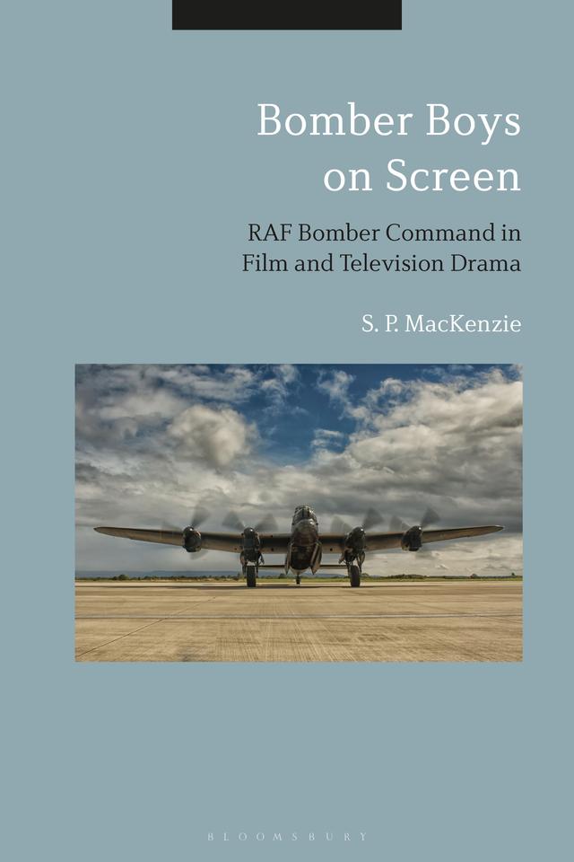 Bomber Boys on Screen by S. P. MacKenzie