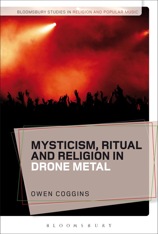 Mysticism, Ritual and Religion in Drone Metal by 