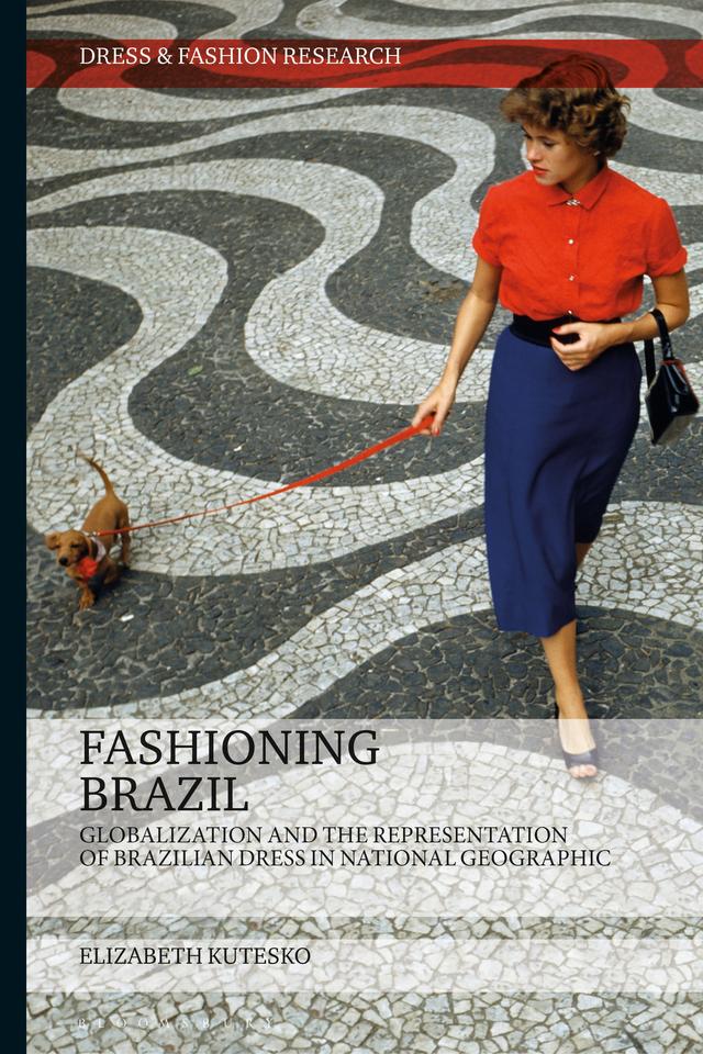 Fashioning Brazil by Elizabeth Kutesko