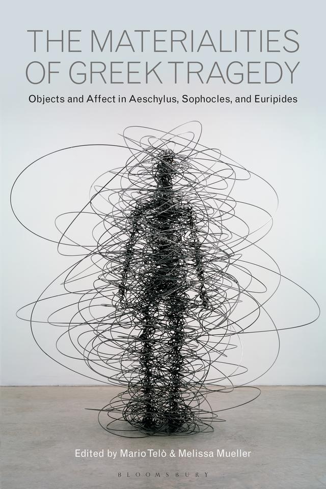The Materialities of Greek Tragedy by 