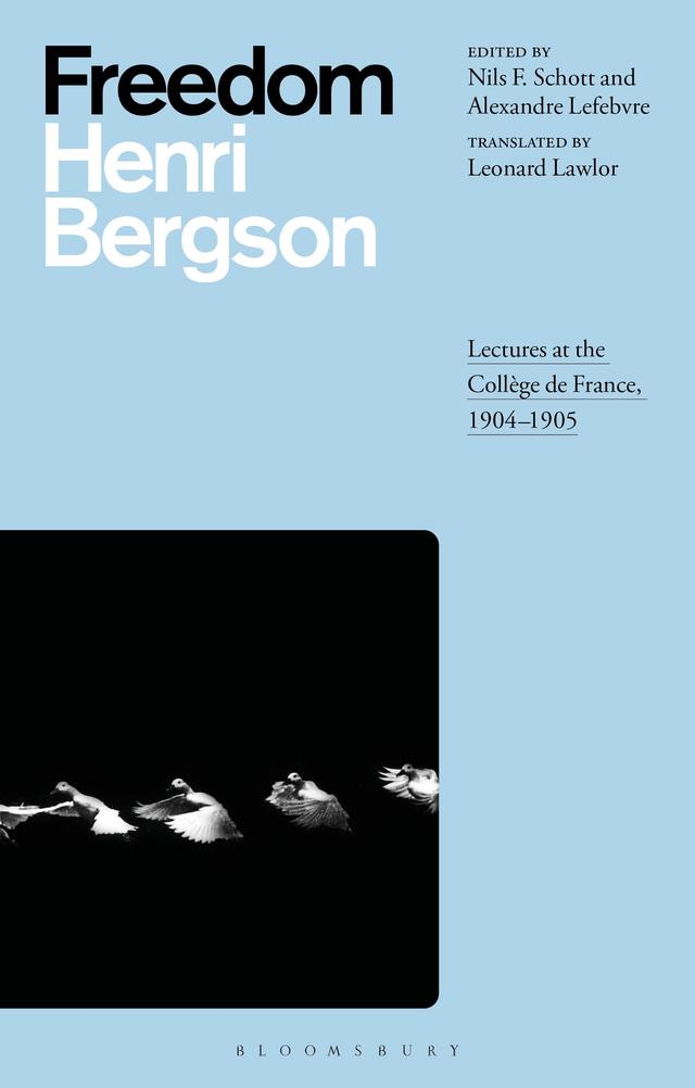 Freedom by Alexandre Lefebvre, Henri Bergson, Nils F. Schott