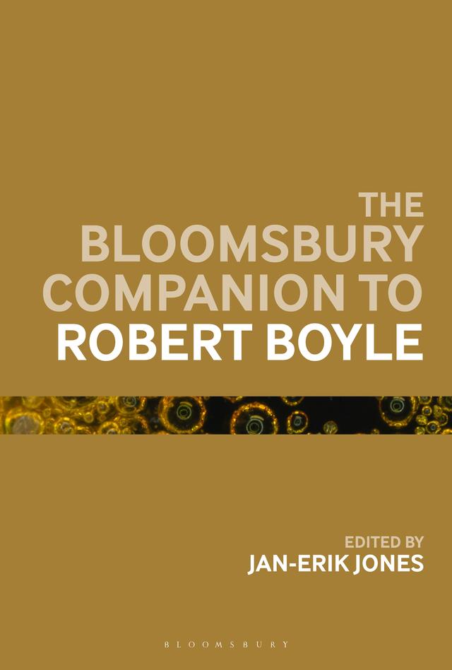 The Bloomsbury Companion to Robert Boyle by 