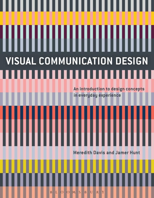 Visual Communication Design by Meredith Davis, Jamer Hunt