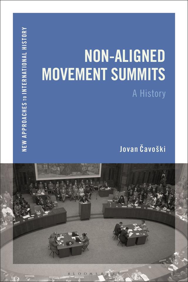 Non-Aligned Movement Summits by Jovan Cavoški