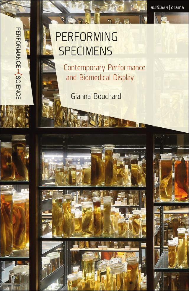Performing Specimens by Gianna Bouchard, John Lutterbie, Nicola Shaughnessy