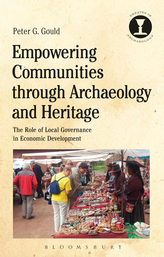 Empowering Communities through Archaeology and Heritage by Peter G. Gould