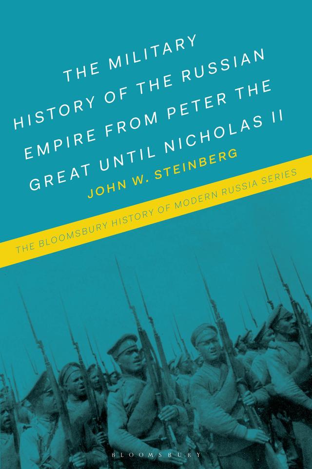 The Military History of the Russian Empire from Peter the Great until Nicholas II by 